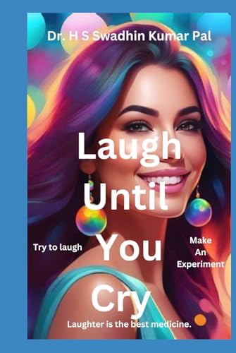 Laugh Until You Cry Laugh Until You Cry von Independently published