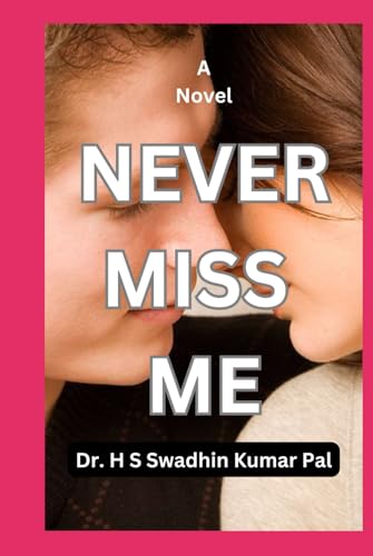 Never Miss Me Never Miss Me von Independently published