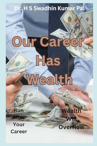 Our Career Has Wealth Our Career Has Wealth von Independently published
