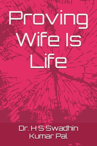Proving Wife Is Life von Independently published