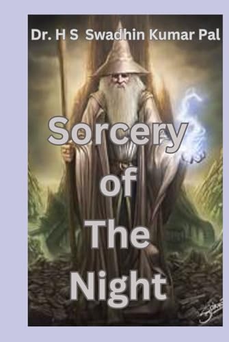Sorcery of The Night Sorcery of The Night von Independently published