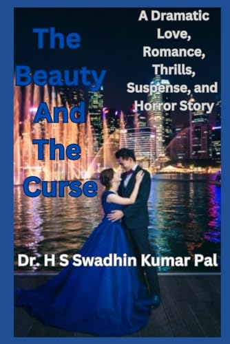The Beauty And The Curse The Beauty And The Curse von Independently published