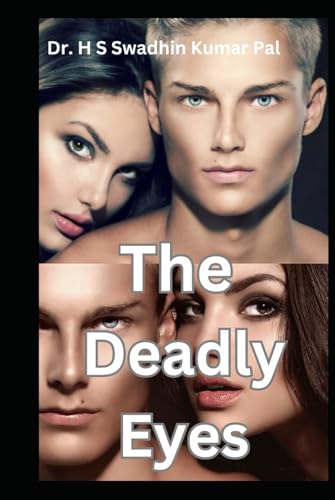 The Deadly Eyes The Deadly Eyes von Independently published