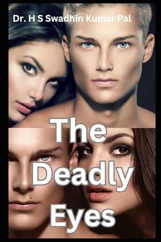 The Deadly Eyes The Deadly Eyes von Independently published