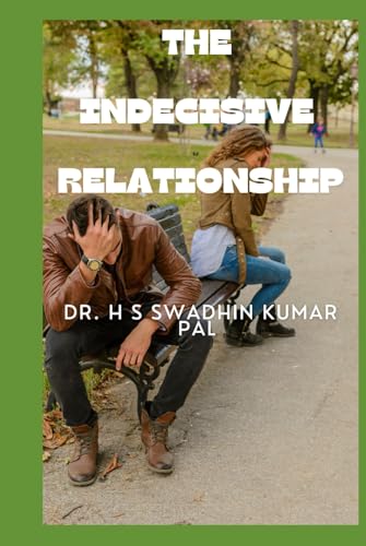 The Indecisive Relationship The Indecisive Relationship von Independently published