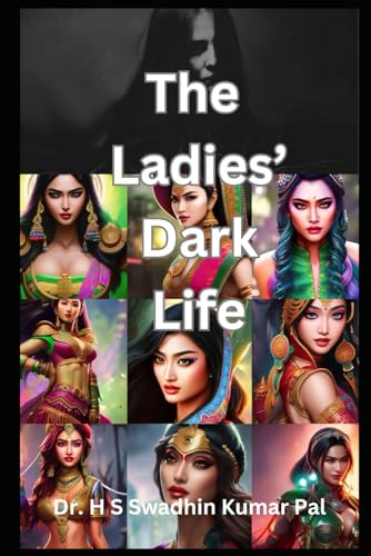 The Ladies' Dark Life The Ladies' Dark Life von Independently published