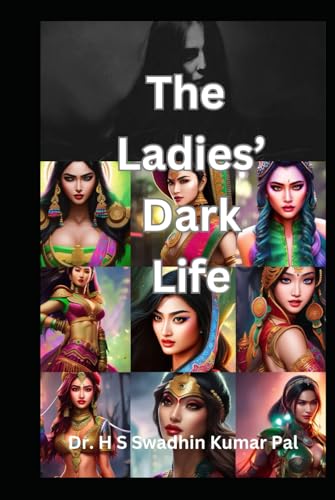 The Ladies' Dark Life The Ladies' Dark Life von Independently published