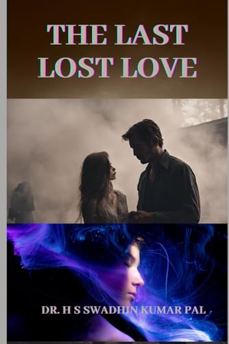 The Last Lost Love The Last Lost Love von Independently published