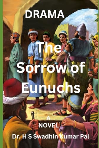 The Sorrow of Eunuchs The Sorrow of Eunuchs von Independently published