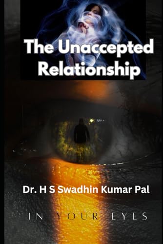 The Unaccepted Relationship The Unaccepted Relationship von Independently published
