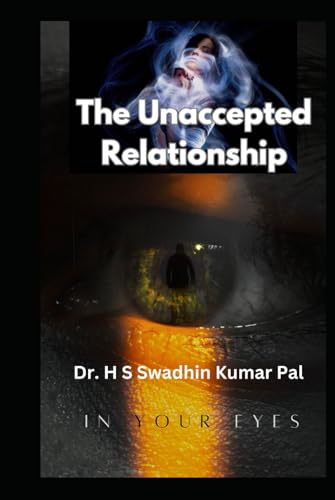 The Unaccepted Relationship The Unaccepted Relationship von Independently published