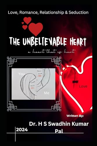 The Unbelievable Heart The Unbelievable Heart von Independently published