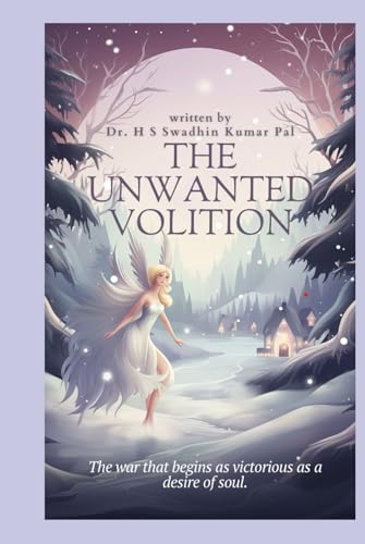 The Unwanted Volition The Unwanted Volition von Independently published