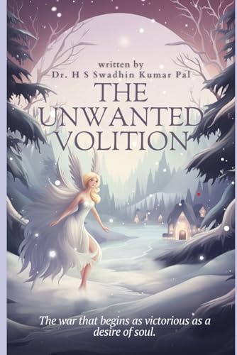 The Unwanted Volition The Unwanted Volition von Independently published