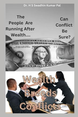 Wealth Breeds Conflicts Wealth Breeds Conflicts von Independently published