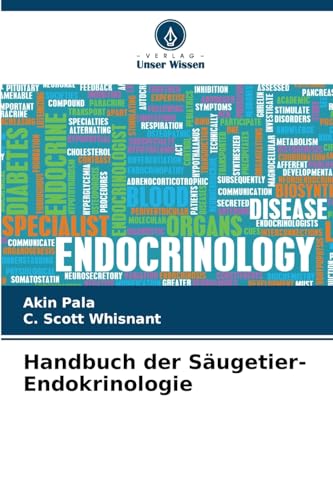 Handbuch der Säugetier-Endokrinologie von Verlag Unser Wissen