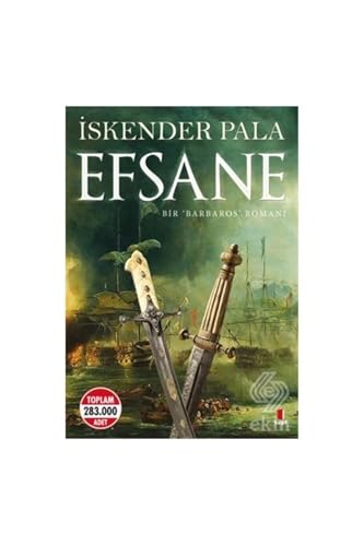 Efsane: Bir Barbaros Romani - Büyük Boy: Bir 'Barbaros' Romanı