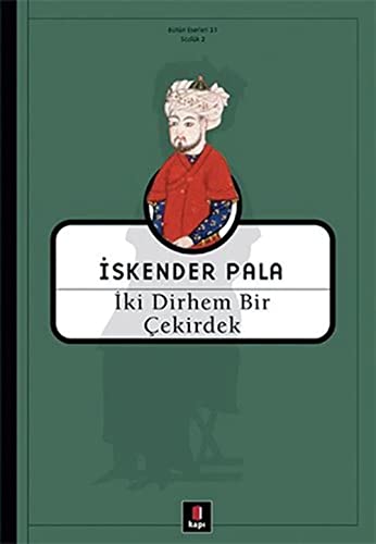 Iki Dirhem Bir Cekirdek