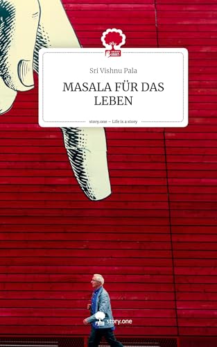 MASALA FÜR DAS LEBEN. Life is a Story - story.one von story.one publishing