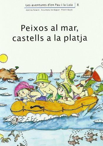 Peixos al mar, castells a la platja (Les aventures d'en Pau i la Laia) von Eumo Editorial SAU