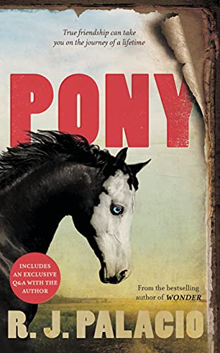 Pony: from the bestselling author of Wonder Pony: from the bestselling author of Wonder von Penguin