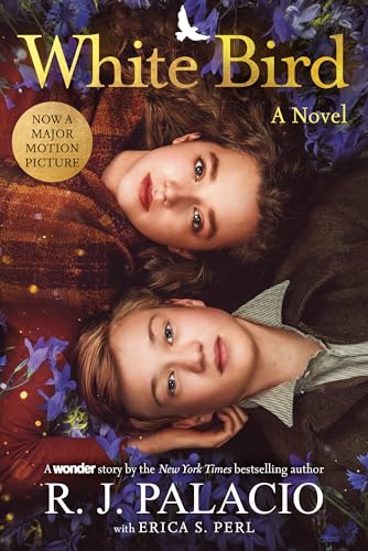 White Bird: A Novel: Based on the Graphic Novel (Wonder) von Knopf Books for Young Readers