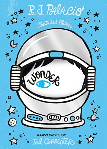 Wonder: Illustrated Anniversary Edition Wonder: Illustrated Anniversary Edition
