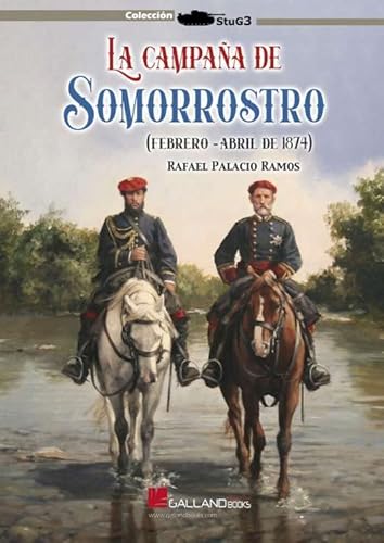 La campaña de Somorrostro.: Un episodio crucial de la Tercera Guerra Carlista. (StuG3, Band 0)