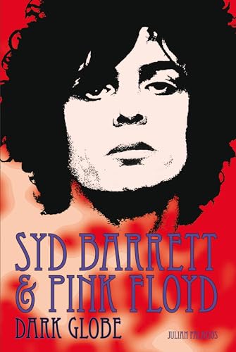 Syd Barrett & Pink Floyd: Dark Globe von Plexus Publishing Ltd