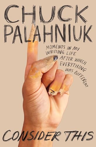 Consider This: Moments in My Writing Life after Which Everything Was Different von Grand Central Publishing