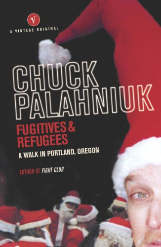 Fugitives and Refugees: A Walk in Portland, Oregon Fugitives and Refugees: A Walk in Portland, Oregon
