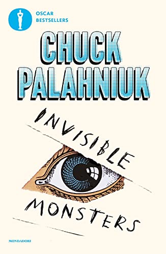 Invisible monsters (Oscar bestsellers) von Mondadori