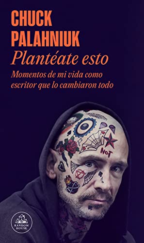 Plantéate esto: Momentos de mi vida como escritor que lo cambiaron todo (Random House)