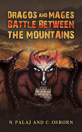 Dragos and Mages: Battle Between the Mountains von Austin Macauley Publishers