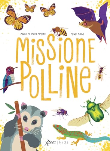Missione polline. Ediz. a colori (Aboca kids) von Aboca Edizioni