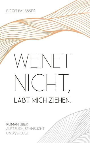 Weinet nicht, laßt mich ziehen. Weinet nicht, laßt mich ziehen. von myMorawa von Dataform Media GmbH