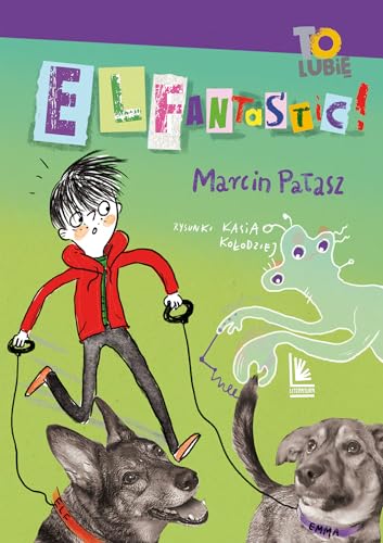 ELFantastic! (TO LUBIĘ) von Literatura