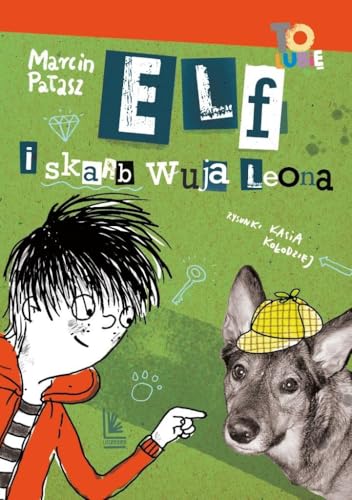 Elf i skarb wuja Leona wyd.7 von Literatura