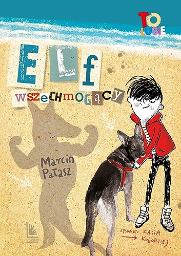 Elf wszechmogący (TO LUBIĘ)