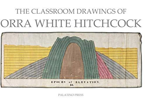The Classroom Drawings of Orra White Hitchcock