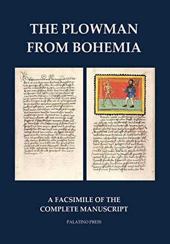 The Plowman from Bohemia: A facsimile of the complete manuscript von CREATESPACE