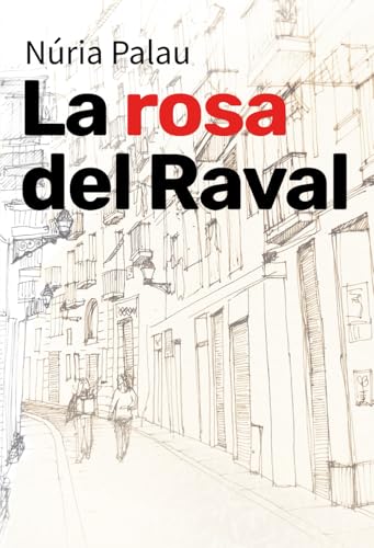 La rosa del Raval La rosa del Raval von Publicación independiente