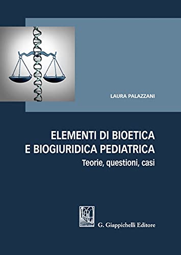 Elementi di bioetica e biogiuridica pediatrica von Giappichelli