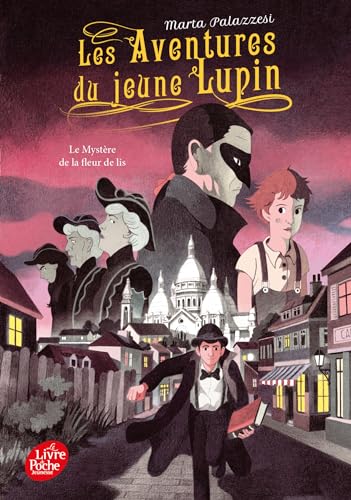 Les aventures du jeune Lupin - Tome 2: Le mystère de la fleur de lis