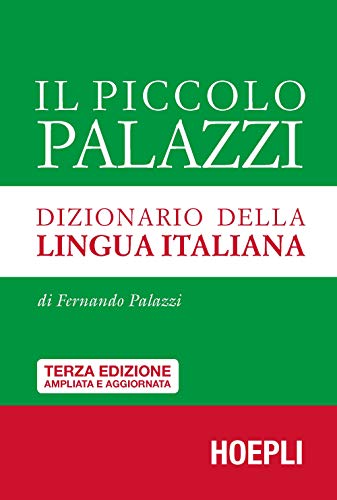 Il piccolo Palazzi. Dizionario della lingua italiana. Ediz. ampliata (Dizionari monolingue) von DIZIONARI MONOLINGUE