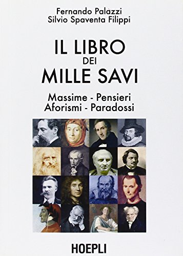 Il libro dei mille savi (Citazioni, proverbi) von Hoepli