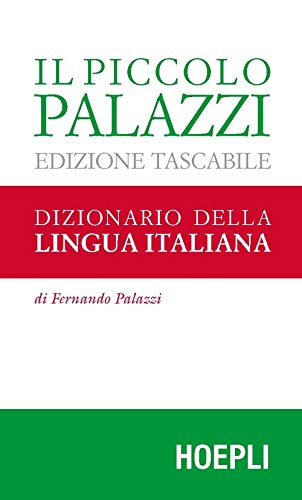 Il piccolo Palazzi. Dizionario della lingua italiana (Dizionari monolingue) von Hoepli