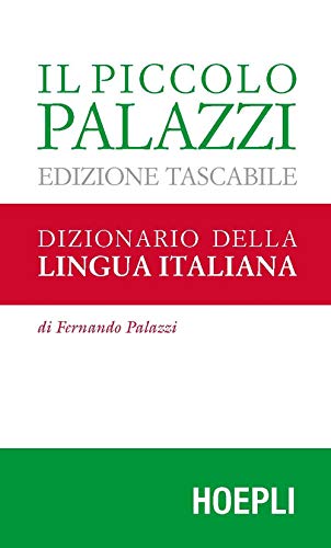Il piccolo Palazzi. Dizionario della lingua italiana (Dizionari monolingue)