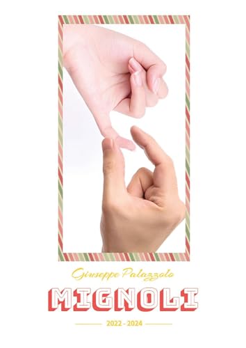 Mignoli. 2022-2024 von Youcanprint