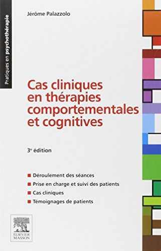 Cas cliniques en thérapies comportementales et cognitives